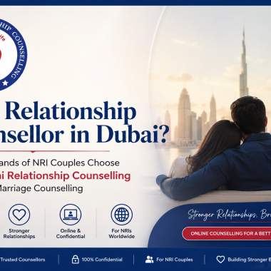 Best Relationship Counsellor in Dubai? Why Thousands of NRI Couples Choose Sanjeevani Relationship Counselling for Online Marriage Counselling